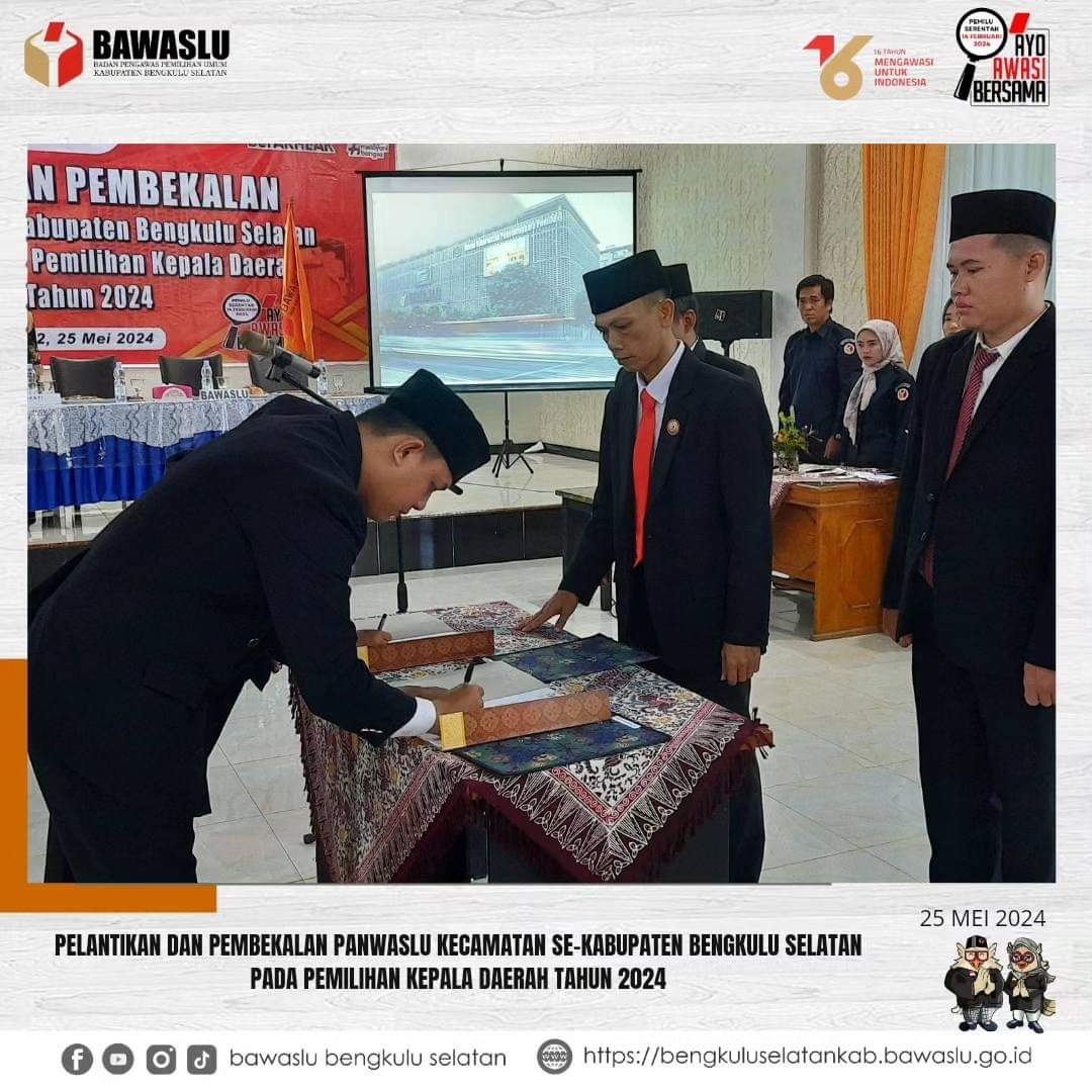SEBANYAK 33 ORANG PANWASCAM BENGKULU SELATAN DILANTIK HARI INI
